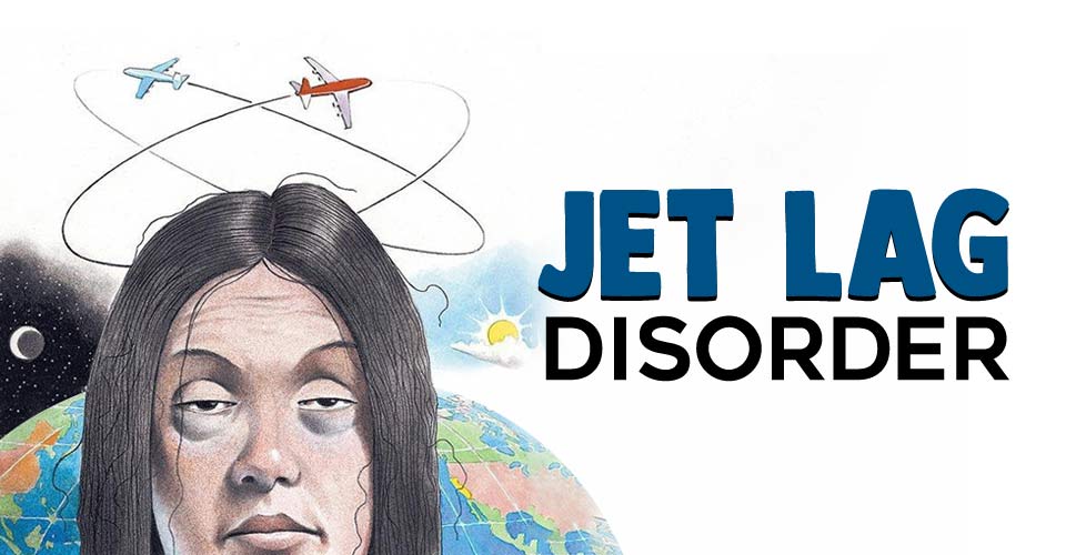 Jet Lag Disorder